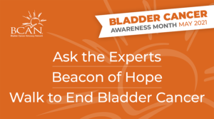 Please join us for a series of exciting bladder cancer-focused events in May 2021